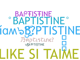 Apodo - BAPTISTINE