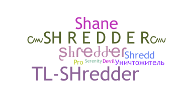 Apodo - Shredder