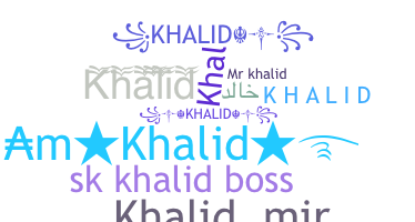 Apodo - Khalid
