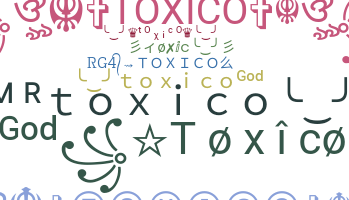 Toxico - Apodos y nombre para Toxico