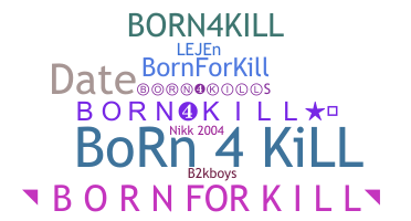 Apodo - Born4kill