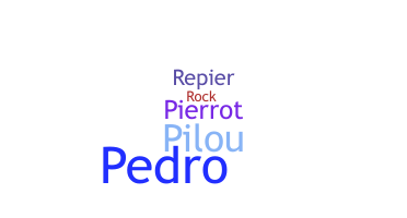 Apodo - Pierre