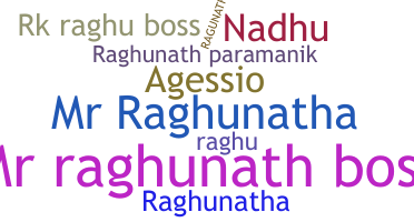 Apodo - Raghunath