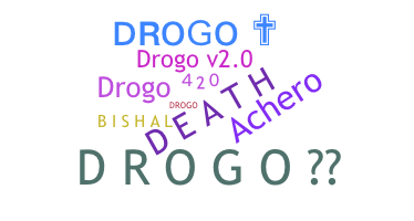 Apodo - Drogo